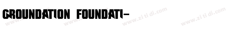 Groundation Foundati字体转换